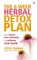 The 6 Week Herbal Detox Plan : How To Boost Your Immunity And Achieve Total Health cover