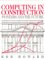 Computing in Construction : Pioneers and the Future cover