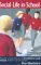 Social Life in School : Pupils' Experiences of Breaktime and Recess from 6 to 16 cover
