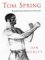 Tom Spring : Bare-Knuckle Champion of cover