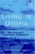 Living In Utopia : New Zealand's Intentional Communities cover