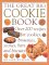 The Great Big Cookie Book : Over 200 Recipes for Cookies, Brownies, Scones, Bars and Biscuits cover