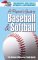 A Parent's Guide To Baseball & Softball : Maximizing Your Child's Sports Experience cover