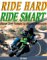 Ride Hard, Ride Smart : Ultimate Street Strategies for Advanced Motorcyclists cover