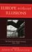Europe Without Illusions : The Paul-henri Spaak Lectures, 1994-1999 cover