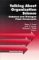 Talking About Organizaton Science : Debates, Discourses, Dialogue, and Direction cover