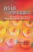 Asia Unplugged : The Wireless And Mobile Media Book In The Asia-pacific cover