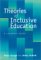 Theories of Inclusive Education : A Student's Guide cover