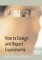 How to Design and Report Experiments cover