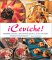 Ceviche : Seafood, Salads, and Cocktails With a Latino Twist cover