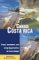Insiders' Guide Choose Costa Rica for Retirement : Information for Retirement, Investment, and Affordable Living cover