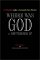 Where Was God on September 11? : A Scientist Asks a Ground Zero Pastor cover