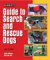 Guide to Search and Rescue Dogs cover