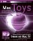 Mac Toys : 12 Cool Projects for Home, Office, and Entertainment cover