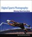 Digital Sports Photography : Take Winning Shots Every Time cover