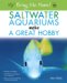 Bring Me Home : Saltwater Aquariums Make a Great Hobby cover