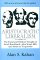 Aristocratic Liberalism : The Social and Political Thought of Jacob Burckhardt, John Stuart Mill, and Alexis De Tocqueville cover