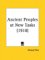 Ancient Peoples at New Tasks 1918 cover