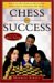 Chess For Success : Using An Old Game To Build New Strengths In Children And Teens cover