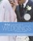 The Knot : Complete Guide to Weddings in the Real World The Ultimate Source of Ideas, Advice, and Relief for the Bride and Groom and Those Who Love Them cover