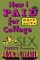 How I Paid For College : A Novel Of Sex, Theft, Friendship & Musical Theater cover
