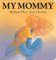 My Mommy cover