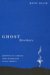 Ghost Brothers : Adoption Of A French Tribe By Bereaved Native America  A Transdisciplinary Longitudinal Multilevel Integrated Analysis cover