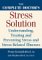 The Complete Doctors Stress Solution : Understanding, Treating And Preventing Stress and Stress-Related Illnesses cover