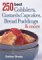 250 Best Cobblers, Custards, Cupcakes, Bread Puddings & More cover