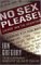 No Sex Please! (Until We're Married) : The No-Compromise Search For The Love Of Your Life cover