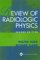 Review of Radiological Physics cover