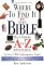 Where to Find It in the Bible : The Ultimate A to Z Resource cover