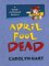 April Fool Dead : A Death on Demand Mystery cover