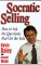 Socratic Selling : How to Ask the Questions That Get the Sale cover