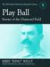 Play Ball : Stories from the Diamond Field And Other Historical Writings About the 19th Century Hall of Famer cover