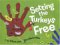Setting The Turkeys Free cover