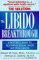 The Libido Breakthrough : A Doctor's Guide to Restoring Sexual Vigor and Beak Health cover
