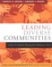 Leading Diverse Communities : A How-to Guide for Moving from Healing into Action cover