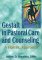 Gestalt in Pastoral Care and Counseling : A Holistic Approach cover