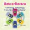 Retro-Electro : Collecting Technology From Atari To Walkman cover