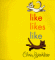 Like Likes Like cover