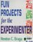 Fun Projects for the Experimenter cover