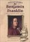Benjamin Franklin : American Statesman, Scientist, and Writer cover