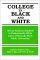 College in Black and White : African American Students in Predominantly White and Historically Black Public Universities cover