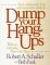 Dump Your Hang-Ups : Without Dumping Them on Others cover