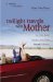 Twilight Travels With Mother : How I Found Strength, Hope, and a Sense of Humor Living With Alzheimer's cover