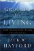 Grounds for Living : Sound Teaching for Sure Footing in Growth and Grace cover