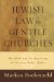 Jewish Law in Gentile Churches : Halakhah and the Beginning of Christan Public Ethics cover