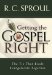 Getting the Gospel Right : The Tie That Binds Evangelicals Together cover