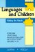 Languages and Children : Making the Match  Foreign Language Instruction for an Early Start Grades K-8 cover